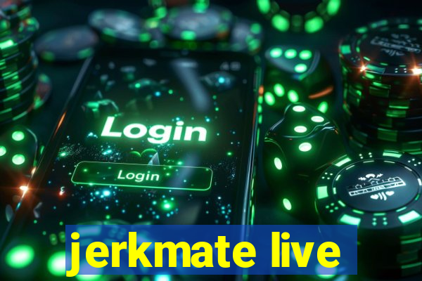 jerkmate live
